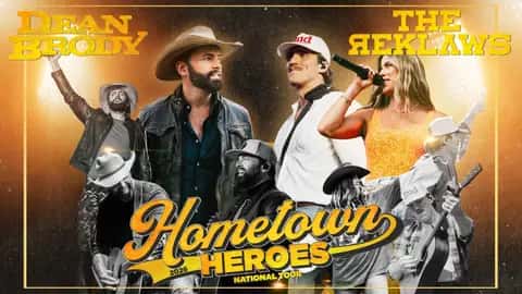 Hometown Heroes Tour: Dean Brody & The Reklaws