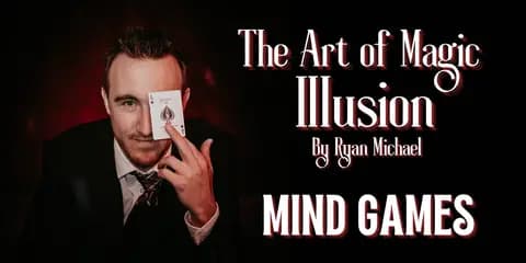 The Art of Magic & Illusion - Mind Games