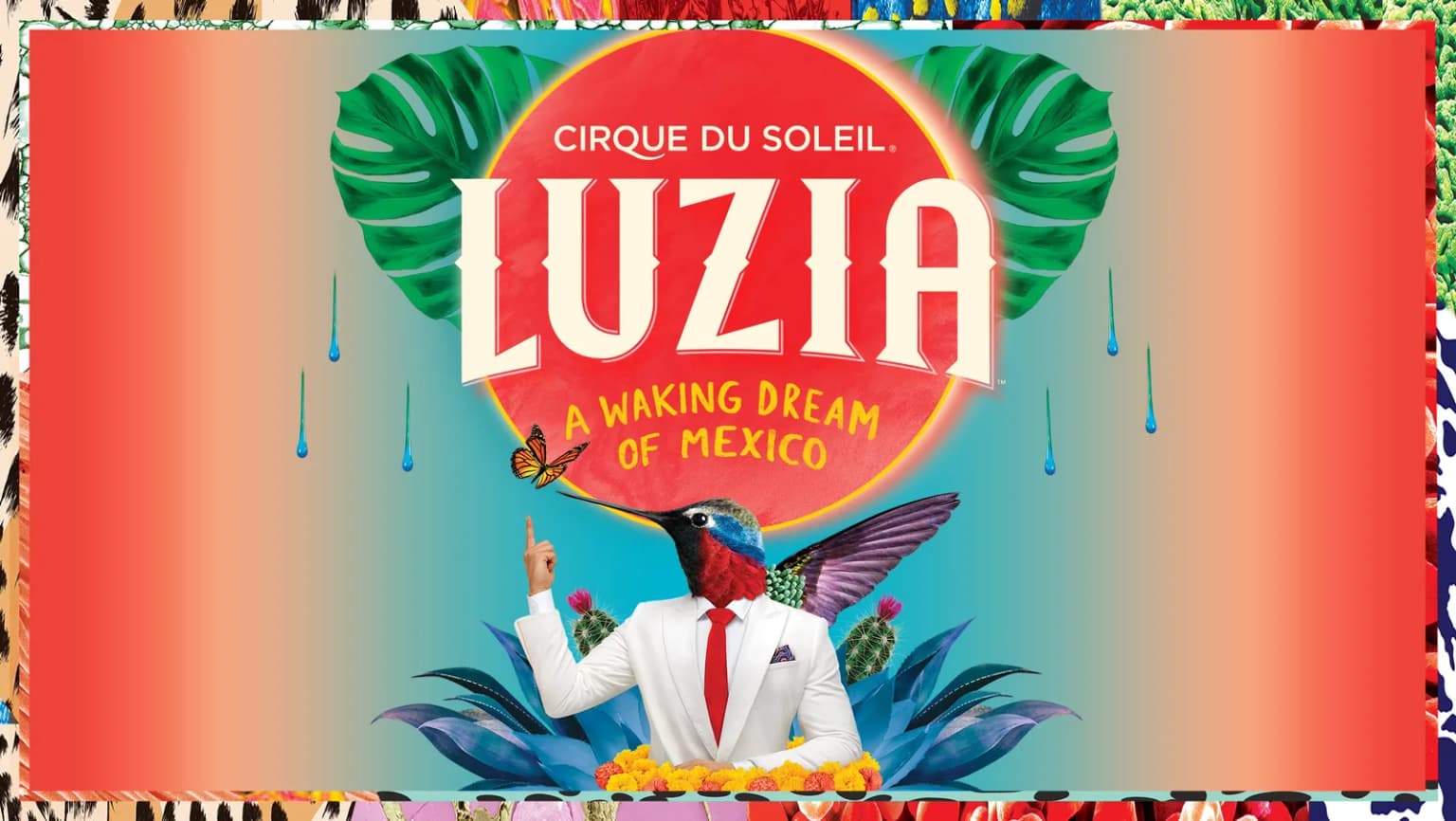 Cirque du Soleil: Luzia event poster
