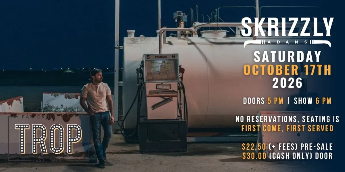Skrizzly Adams LIVE at The Trop! event poster