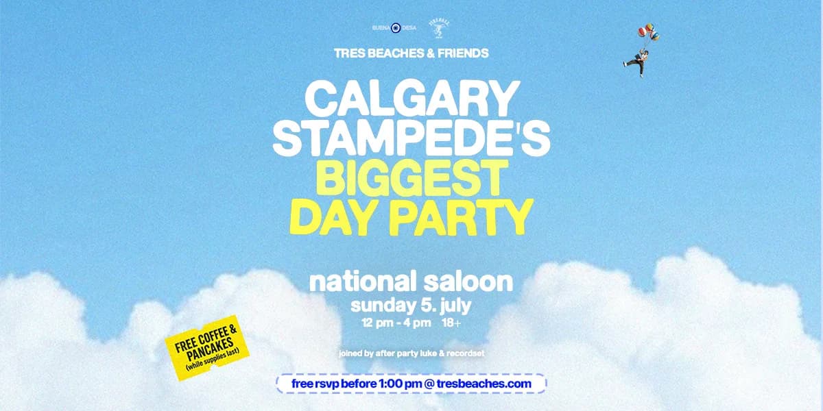 Tres Beaches Stampede Day Party @ National Saloon Beer Garden, Calgary event poster